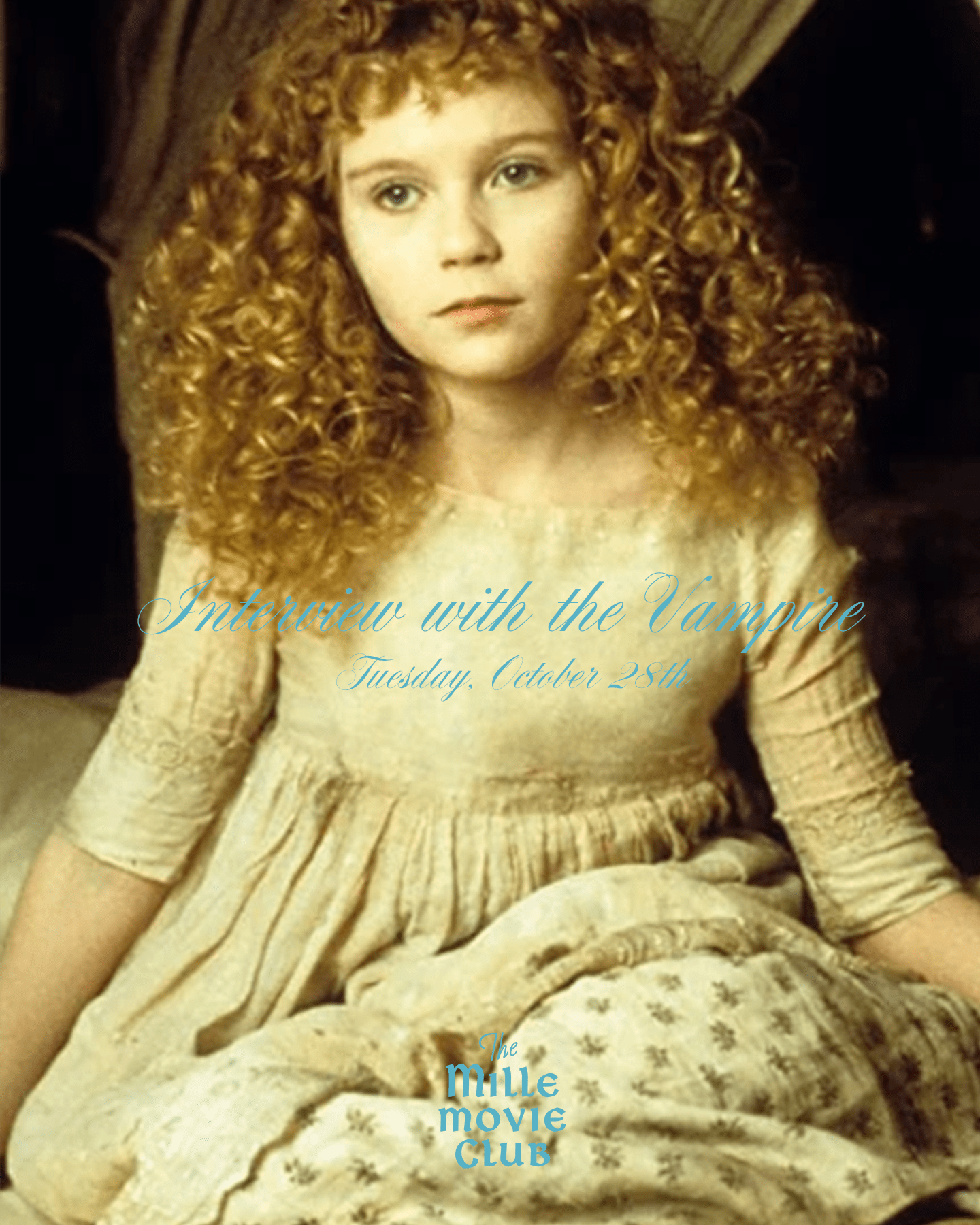 MILLE MOVIE CLUB - INTERVIEW WITH THE VAMPIRE - OCTOBER 28th