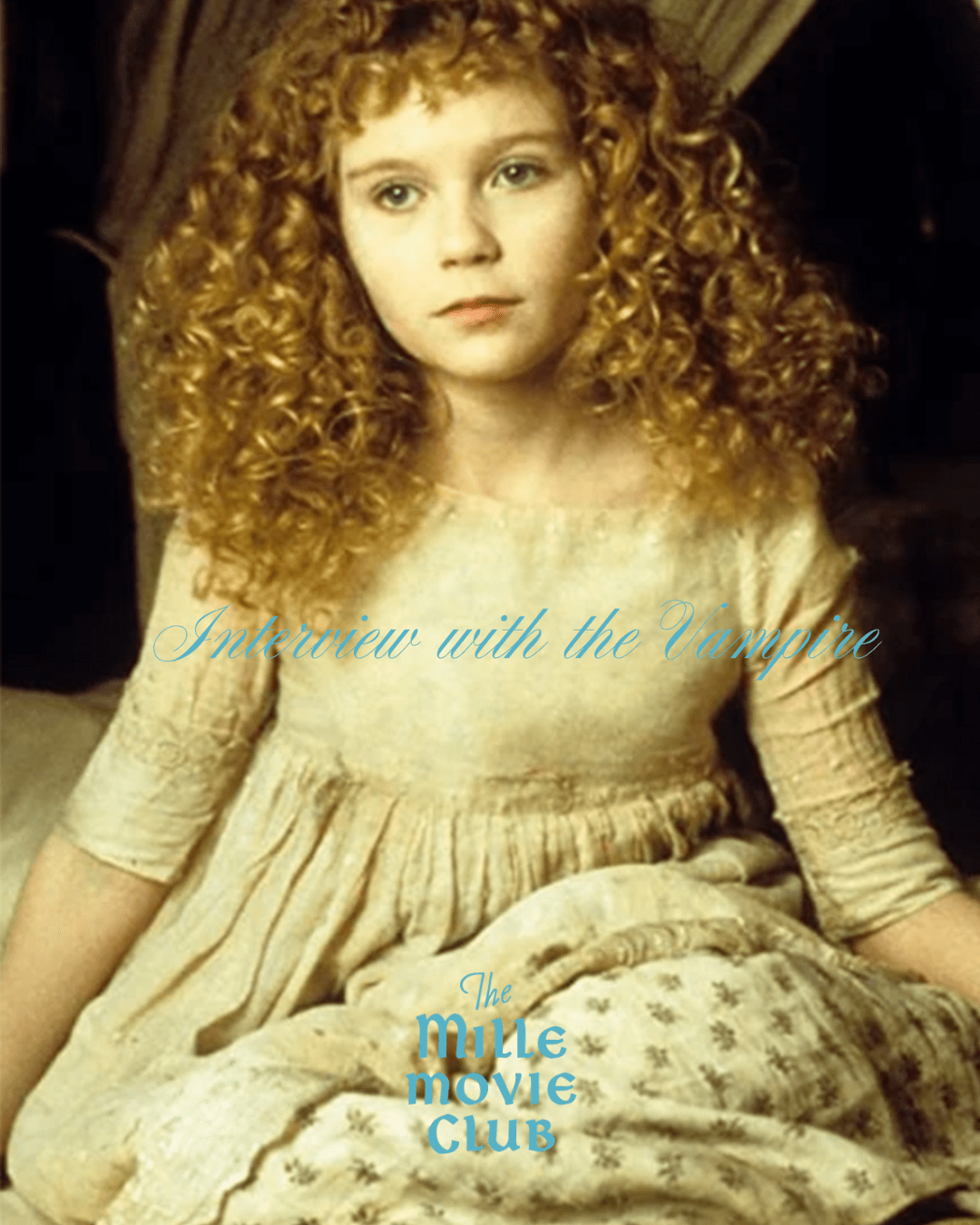 MILLE MOVIE CLUB - INTERVIEW WITH THE VAMPIRE - OCTOBER 28th